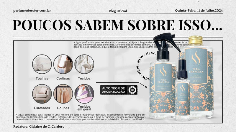 Água Perfumada para Tecidos: Elegância e Frescor para Seu Lar - Perfume de Ester