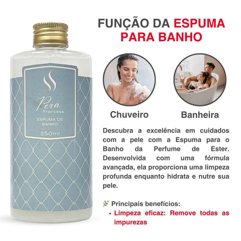 Espuma para Banho Pera Francesa 250ml - Perfume de Ester