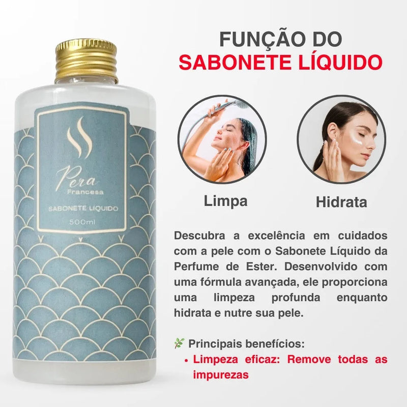 Sabonete Líquido Hidratante Refil - Pera Francesa 500ml - Perfume de Ester