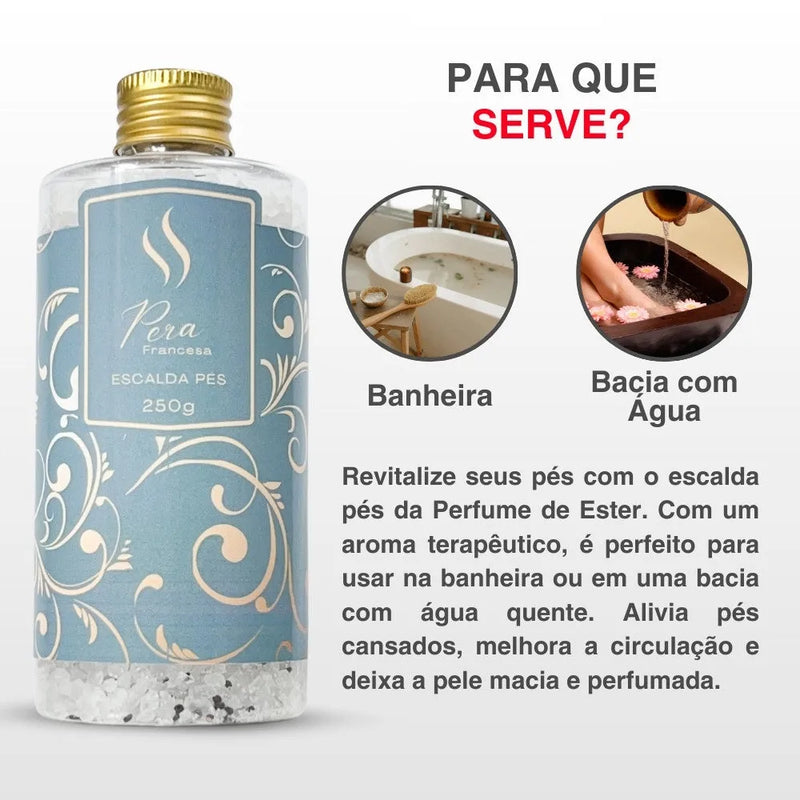 Escalda Pés Pera Francesa 250g - Perfume de Ester