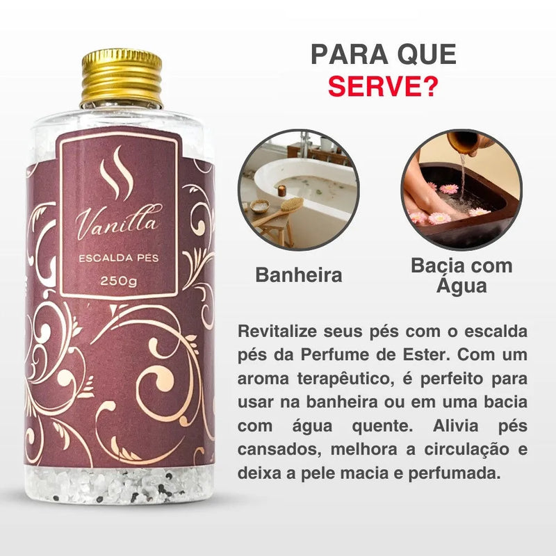 Escalda Pés Vanilla 250g - Perfume de Ester